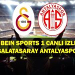 Bein Sports 1 Canlı İzle Galatasaray Antalyaspor Maç! Antalyasport Süper Lig Galataray Bein Sports 1 Canlı Yayın Bilgi!