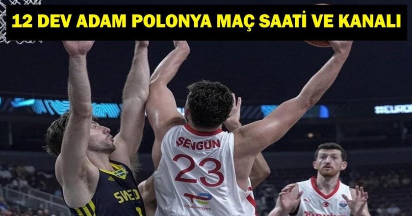 Türkiye’nin Polonya basketbol çeyreğinin son maçı kaç? Eurobasket 12 dev adam Türkiye Polonya Maçı Hangi Kanal? Cedi Osman, Alperere Şengün, Ercan Osmani, Shane Lankin …