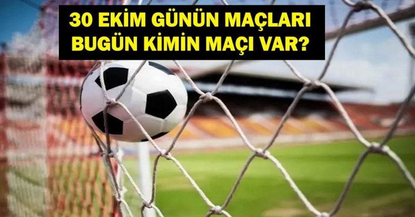 Bugün hangi oyunlar var? ZTK ve Real Madrid F.Bahçe Beko maçları hangi kanalda ve saat kaçta yayınlanıyor? İşte 30 Ekim’deki maçlar…